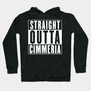 Straight Outta Cimmeria Hoodie